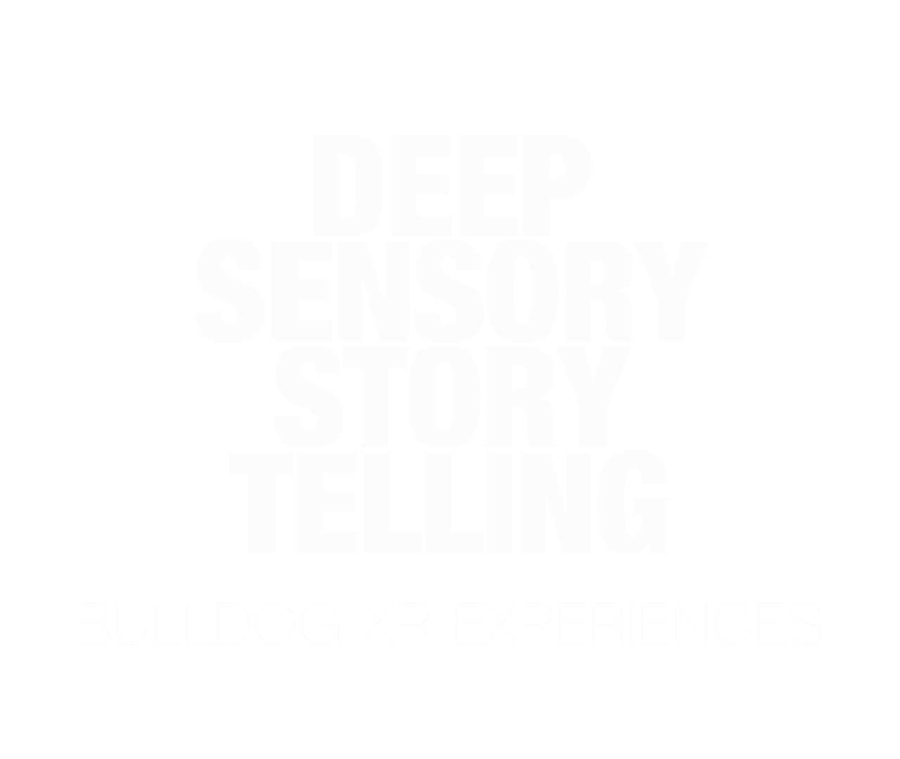 DEEP SENSORY STORY TELLING - BULLDOG XR EXPERIENCES