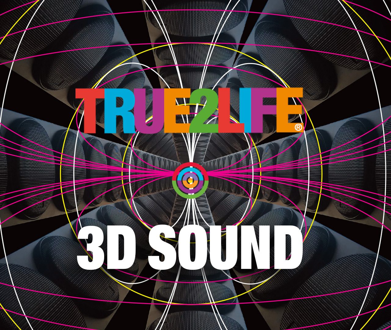 TRUE2LIFE 3D SOUND